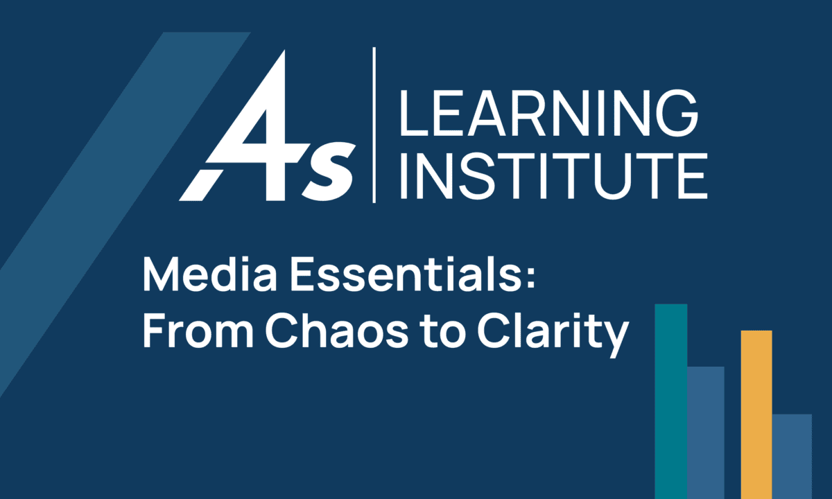 4As Media Essentials: From Chaos to Clarity – 4As