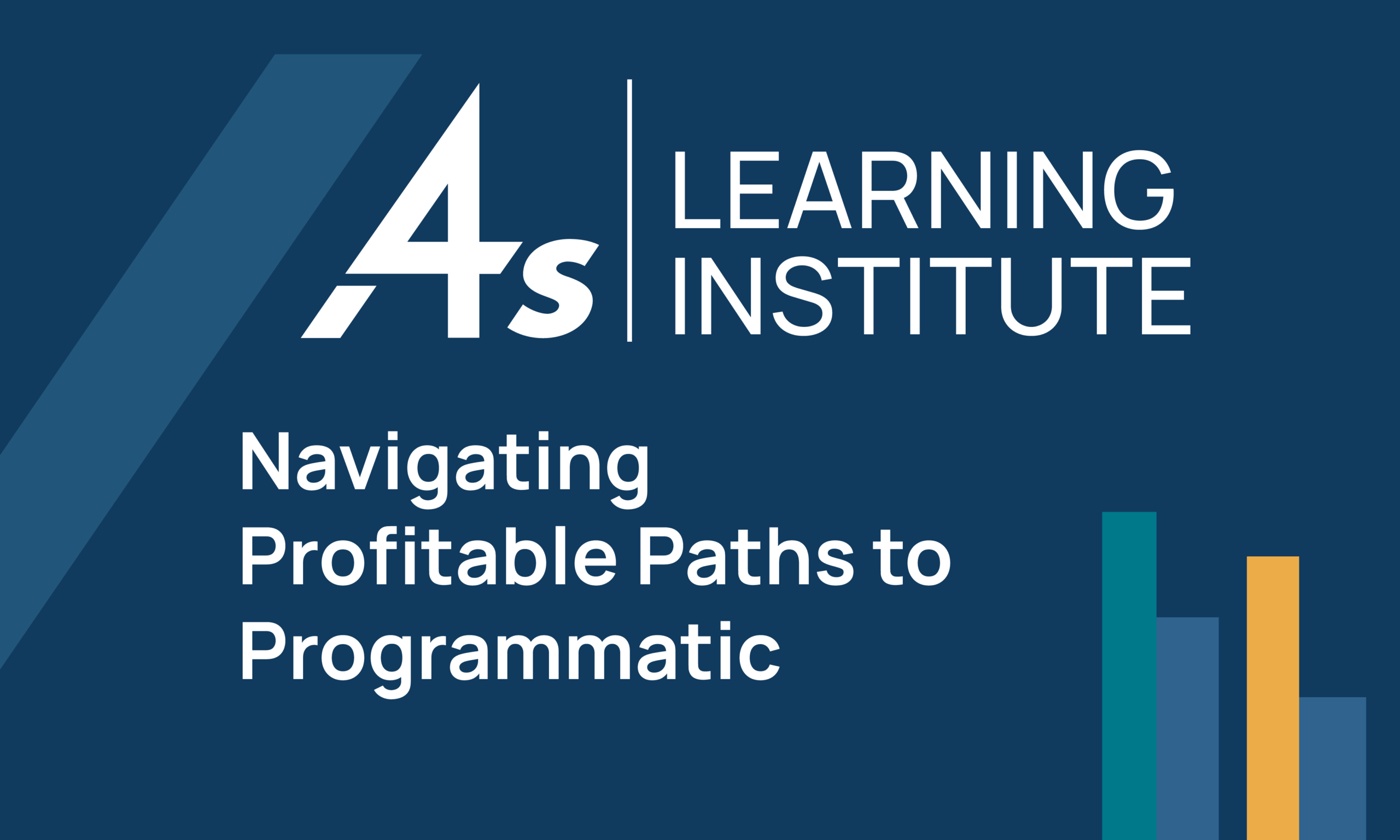 LIT Course_Navigating Profitable Paths to Programmatic