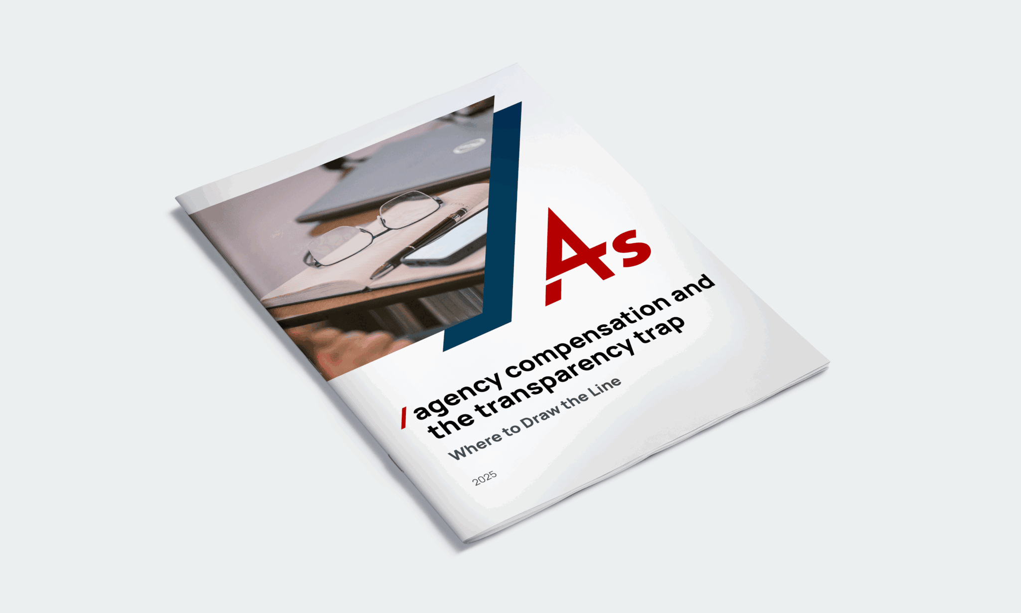 Agency Compensation & The Transparency Trap: Where to Draw the Line – 4As